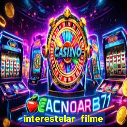 interestelar filme completo dublado telegram